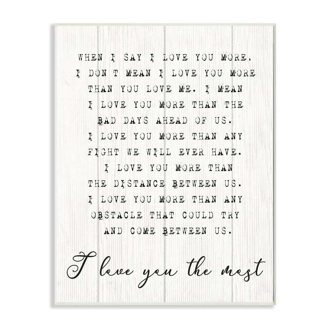 Stupell Industries I Love You the Most Wall Plaque
